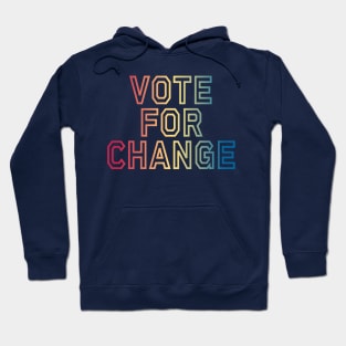 Vote for Change Hoodie